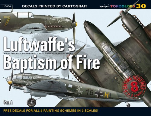 Luftwaffe'S Baptism of Fire. Part I (Mini Topcolors, Band 30)