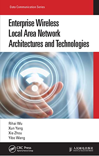 Enterprise Wireless Local Area Network Architectures and Technologies (Data Communication) von CRC Press