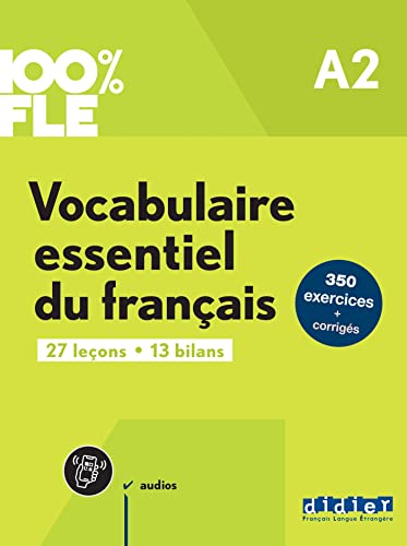 100% FLE - Vocabulaire essentiel du français - A2: Übungsbuch mit didierfle.app