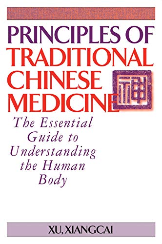 Principles of Traditional Chinese Medicine: The Essential Guide to Understanding the Human Body (Practical TCM) von YMAA Publication Center
