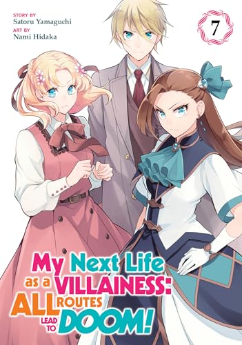 My Next Life as a Villainess: All Routes Lead to Doom! (Manga) Vol. 7: All Routes Lead to Doom! 7