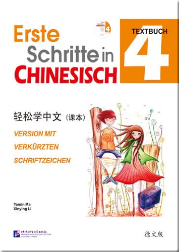 Erste Schritte in Chinesisch - Textbuch 4 (+ CD) von Beijing Language and Culture University Press