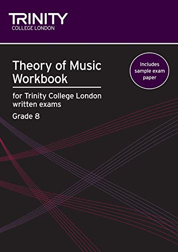 Theory of Music Workbook Grade 8 (2009): Theory Teaching Material von Trinity College London