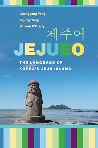 Jejueo: The Language of Korea s Jeju Island