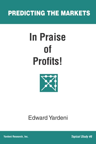 In Praise of Profits! (Predicting the Markets Topical Study, Band 6) von YRI Press