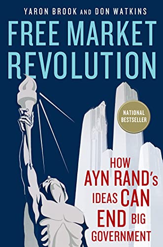 Free Market Revolution: How Ayn Rand's Ideas Can End Big Government von St. Martins Press-3PL