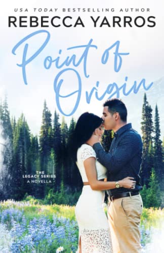 Point of Origin: A Legacy Novella von Yarros Ink, Inc