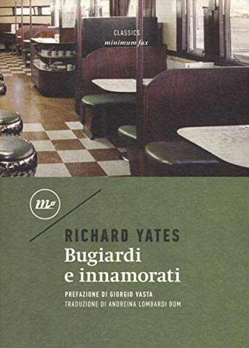 Bugiardi e innamorati (Minimum classics) von Minimum Fax