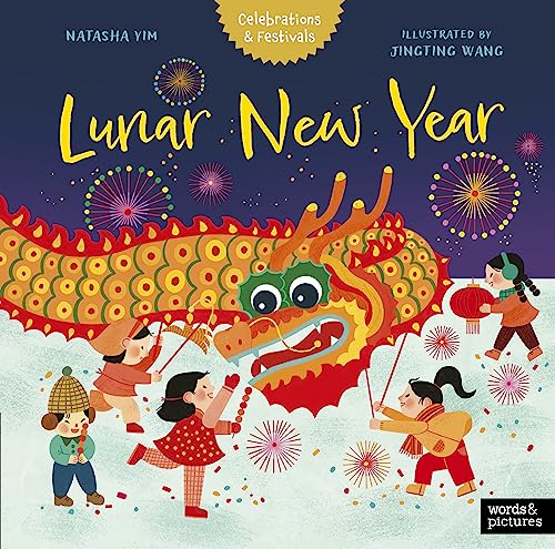 Lunar New Year (Celebrations & Festivals) von Quarto Publishing Group