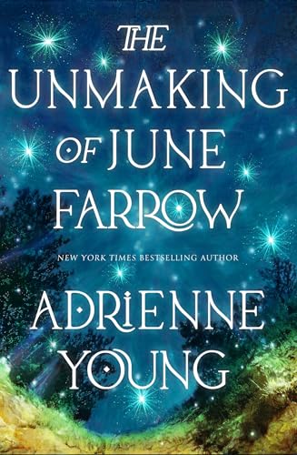 The Unmaking of June Farrow: an enchanting magical mystery, with an unforgettable love story