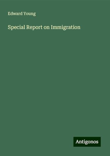 Special Report on Immigration von Antigonos Verlag