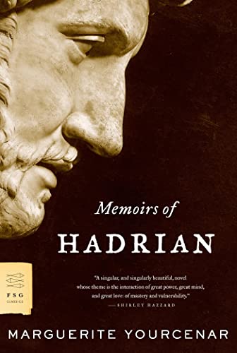 Memoirs of Hadrian: and Reflections on the composition of memoirs of Hadrian (FSG Classics) von Farrar, Straus and Giroux