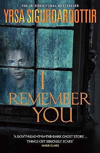 I Remember You: The bone-chilling haunted house ghost story from the queen of Icelandic Noir von Hodder & Stoughton
