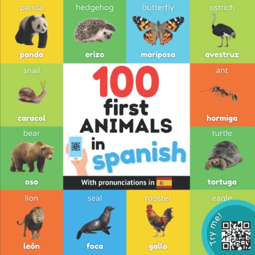 100 first animals in spanish: Bilingual picture book for kids: english / spanish with pronunciations (Learn spanish) von YukiBooks