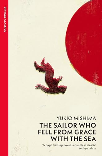 The Sailor who Fell from Grace with the Sea: Yukio Mishima (Vintage Classics) von Vintage Classics