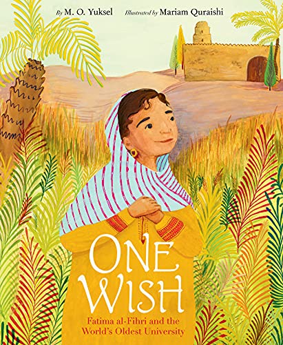 One Wish: Fatima al-Fihri and the World's Oldest University von HarperCollins