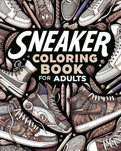 Sneaker Coloring Book for Adults: Illustrations for Fashion Lovers to Relax and Destress von Blurb