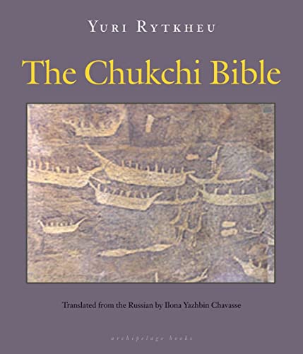 The Chukchi Bible von Archipelago