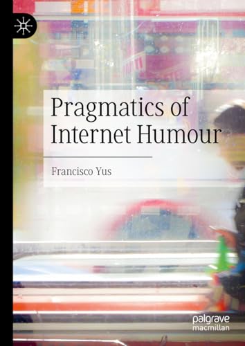 Pragmatics of Internet Humour von MACMILLAN