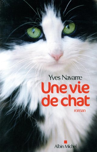 Une vie de chat von ALBIN MICHEL