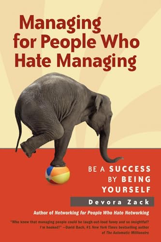 Managing for People Who Hate Managing: Be a Success by Being Yourself von Berrett-Koehler
