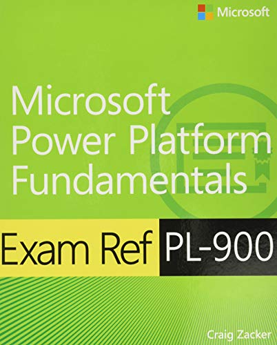 Exam Ref PL-900 Microsoft Power Platform Fundamentals von Microsoft Press
