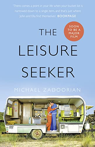 THE LEISURE SEEKER: Read the book that inspired the movie