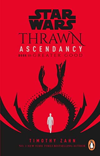 Star Wars: Thrawn Ascendancy: Greater Good: (Book 2) (Thrawn Ascendancy, 2) von Del Rey