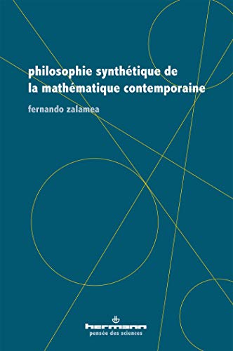 Philosophie synthétique de la mathématique contemporaine (HR.PENSEE SCIEN) von HERMANN