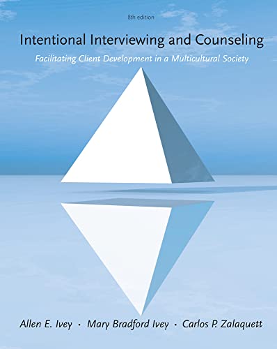 Intentional Interviewing and Counseling: Facilitating Client Development in a Multicultural Society von Cengage Learning, Inc