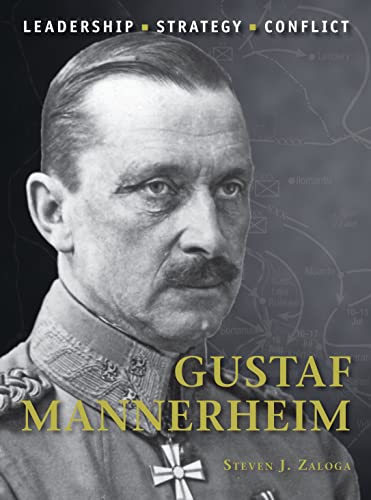 Gustaf Mannerheim: Leadership, Strategy, Conflict (Command, Band 32)