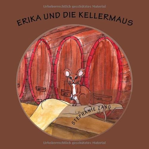 Erika und die Kellermaus von CreateSpace Independent Publishing Platform