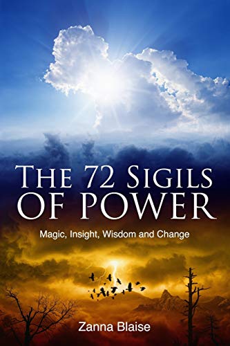 The 72 Sigils of Power: Magic, Insight, Wisdom and Change (The Gallery of Magick) von CREATESPACE
