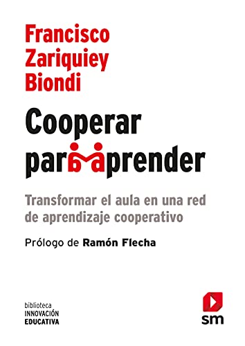 Cooperar para aprender: Transformar el aula en una red de aprendizaje cooperativo (Biblioteca Innovación Educativa, Band 15)