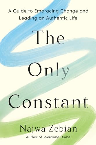 The Only Constant: A Guide to Embracing Change and Leading an Authentic Life von Harmony