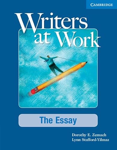 Writers at Work: The Essay Student's Book and Writing Skills Interactive Pack von Cambridge University Press