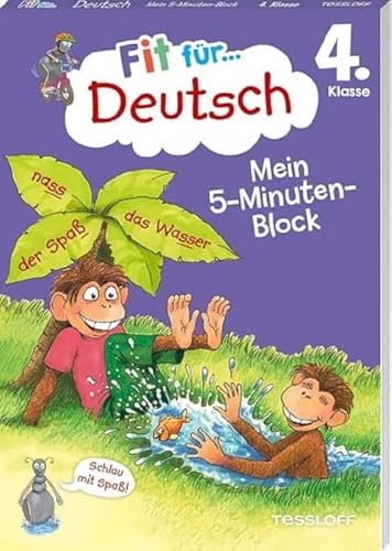 Fit für Deutsch 4. Klasse. Mein 5-Minuten-Block / Fit für die Schule / Deutsch lernen mit Spaß / Kurze Übungen mit Lösungen auf der Rückseite: ... (Fit für die Schule Mein 5-Minuten-Block) von Tessloff Verlag Ragnar Tessloff GmbH & Co. KG