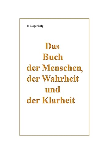 Das Buch der Menschen, der Wahrheit und der Klarheit