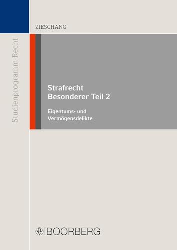 Strafrecht Besonderer Teil 2: Eigentums- und Vermögensdelikte (Reihe Studienprogramm Recht) von Boorberg, R. Verlag