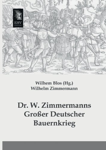 Dr. W. Zimmermanns Großer Deutscher Bauernkrieg von Ehv-History