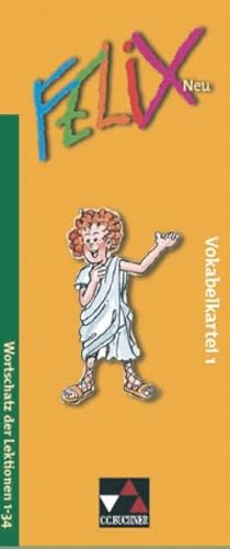 Felix neu - Unterrichtswerk für Latein / Felix Vokabelkartei 1 – neu: Zu den Lektionen 1-34: Unterrichtswerk für Latein. Baden-Württemberg, ... Sachsen, Sachsen-Anhalt, Thüringen von Buchner, C.C. Verlag