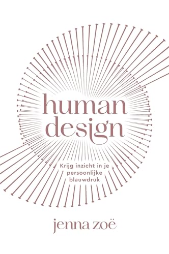 Human design: Krijg inzicht in je persoonlijke blauwdruk von Altamira