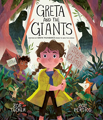 Greta and the Giants: inspired by Greta Thunberg's stand to save the world: 1 von Frances Lincoln