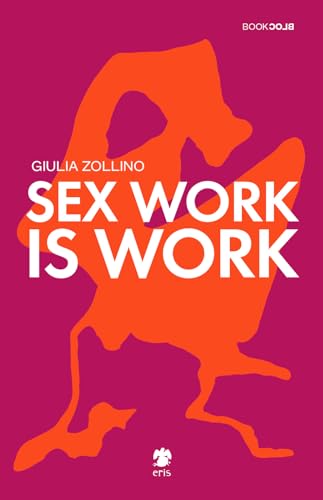 Sex work is work (BookBlock)