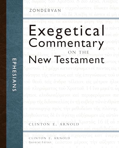 Ephesians (10) (Zondervan Exegetical Commentary on the New Testament, Band 10)
