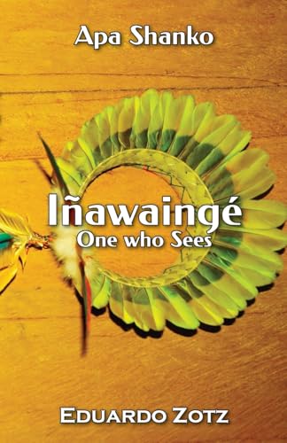 Iñawaingé: One Who Sees