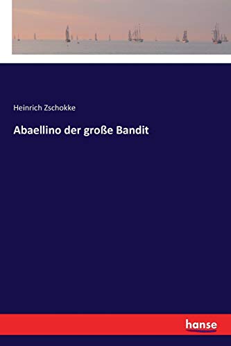 Abaellino der große Bandit