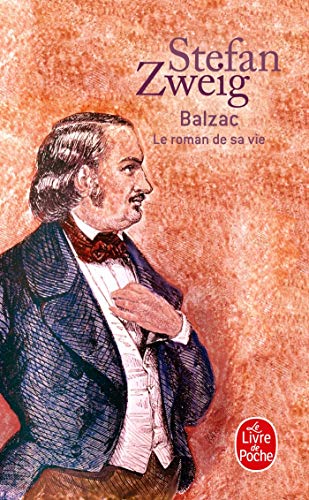 Balzac: Le Roman de Sa Vie (Le Livre de Poche)