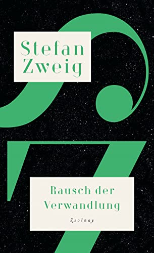 Rausch der Verwandlung: Ein Roman aus dem Nachlass von Paul Zsolnay Verlag
