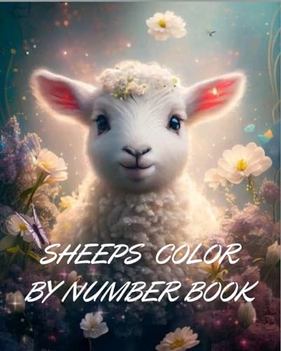 SHEEPS COLOR BY NUMBER BOOK: UNIQUE SHEEPS COLORING PAGES von Independently published